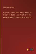 A Century of Education