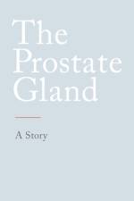 The Prostate Gland af N. N.