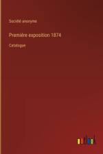 Premiére exposition 1874