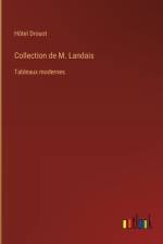 Collection de M. Landais