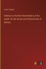 Address to the Non-Slaveholders of the South af Lewis Tappan