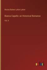 Bianca Capello af Rosina Bulwer Lytton Lytton