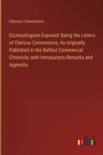 Ecclesiologism Exposed af Clericus Connorensis
