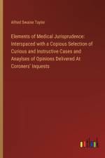 Elements of Medical Jurisprudence