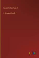 Irving as Hamlet af Edward Richard Russell