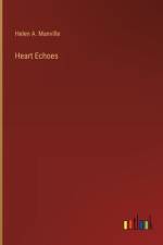 Heart Echoes af Helen a Manville