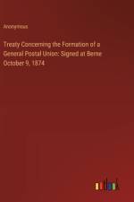Treaty Concerning the Formation of a General Postal Union