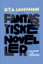 Fantastiske noveller af E.T.A. Hoffmann