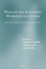 Ways of the Scientific World-Conception. Rudolf Carnap and Otto Neurath