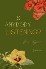Is Anybody Listening? af Jae-Lynn Snow