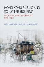 Hong Kong Public and Squatter Housing af Alan Smart