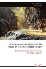 Hyphomycetes Acuáticos del Río Dayra en la Comarca Ngäbe Bugle af Maryory Montero