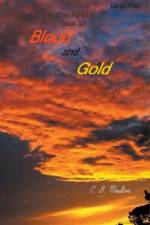 Blood and Gold af C. D. Moulton