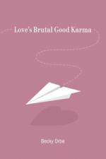 Love's Brutal Good Karma af Becky Orbe