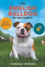 The English Bulldog in The Family af Gonzalo Estrada