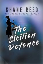 The Sicilian Defense af Shane Reed