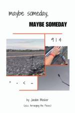 Maybe Someday, Maybe Someday af Jaedon Blocker
