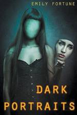 Dark Portraits af Emily Fortune