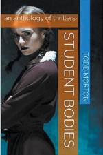 Student Bodies af Todd Morton