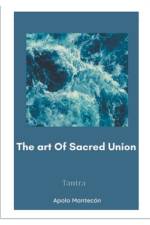 The art of Sacred Union