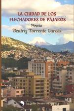 La ciudad y Los flechadores de pájaros af Beatriz Torrente GarcÃ©s