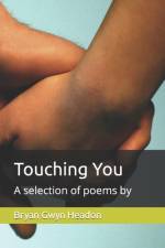 Touching You af Bryan Gwyn Headon
