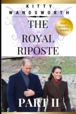 The Royal Riposte af Kitty Wandsworth