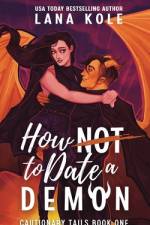 How Not to Date a Demon af Lana Kole