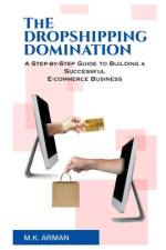 The Dropshipping Domination af M K Arman
