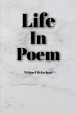 Life In Poem af Michael McFarland