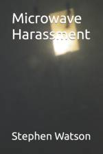 Microwave Harassment af Stephen Watson