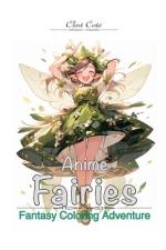 Anime Fairies Coloring Book af Clint Cote