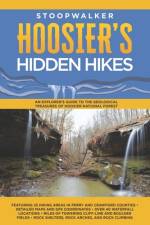 Hoosier's Hidden Hikes af Timothy Stoops
