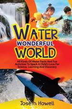 Water Wonderful World af Joseth Howell
