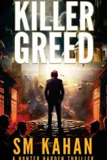 Killer Greed af Sm Kahan