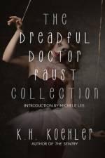 The Dreadful Doctor Faust Collection af K H Koehler