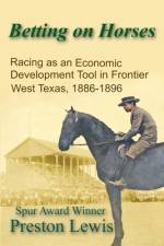 Betting on Horses af Harriet Kocher Lewis