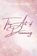 The Art of Dreaming af Thiago Zaupa