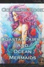 Coastal Fairies and Ocean Mermaids