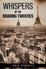 Whispers of the Roaring Twenties af Naza Semoniff