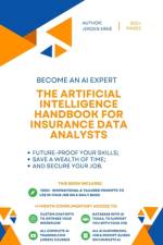 The Artificial Intelligence Handbook for Insurance Data Analysts af Jeroen Erne