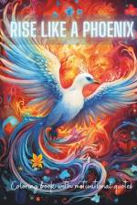 Rise Like a Phoenix from Ashes af Gena Publishing