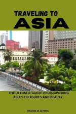 Traveling to Asia af Ramon M Myer's