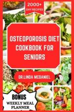 Osteoporosis Diet Cookbook for Seniors af Dr Linda McDaniel