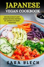 Japanese Vegan Cookbook af Sara Blech