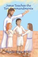 Jesus Teaches the Ten Commandments af Wanda Snow Porter