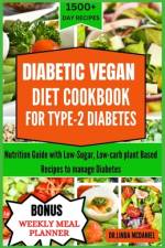 Diabetic Vegan Diet Cookbook for Type-2 Diabetis af Dr Linda McDaniel