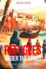 Refugees Under the Stars af Adam Asar