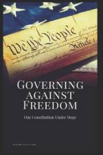 Governing Against Freedom af Jacob Clifton