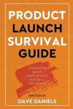 Product Launch Survival Guide af Dave Daniels